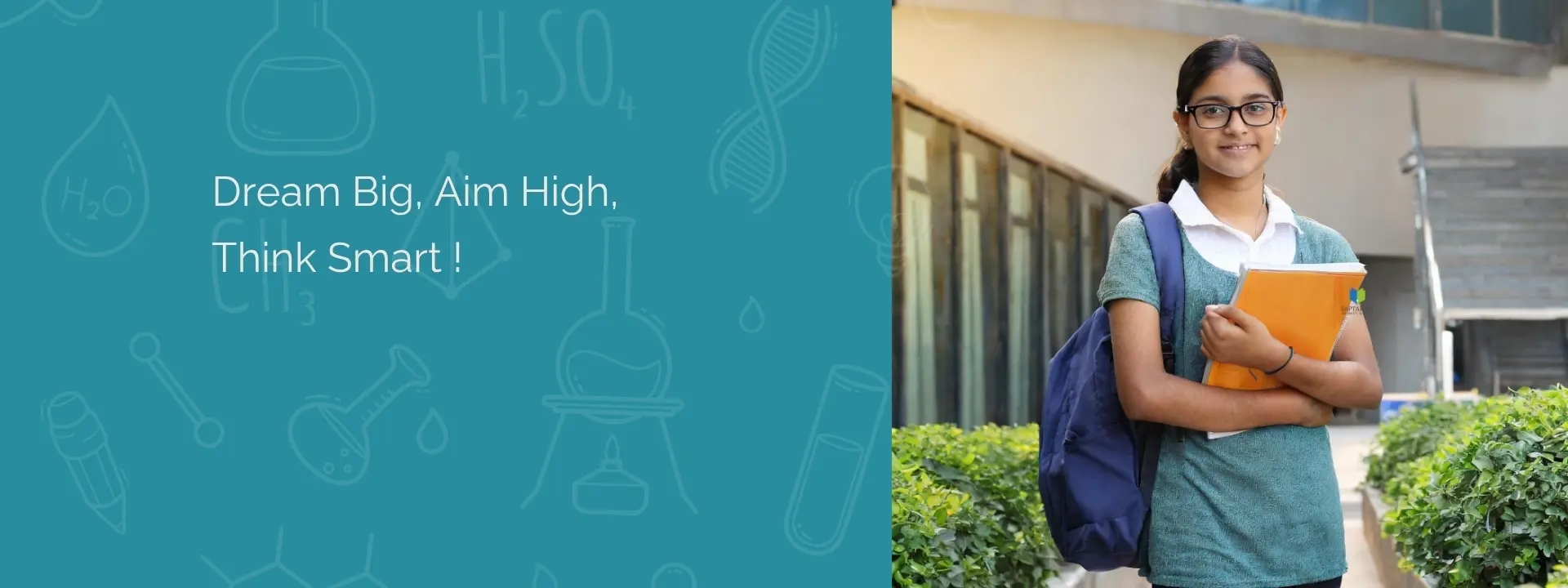 Dream Big, Aim High, Think Smart - Saptarshi Classes